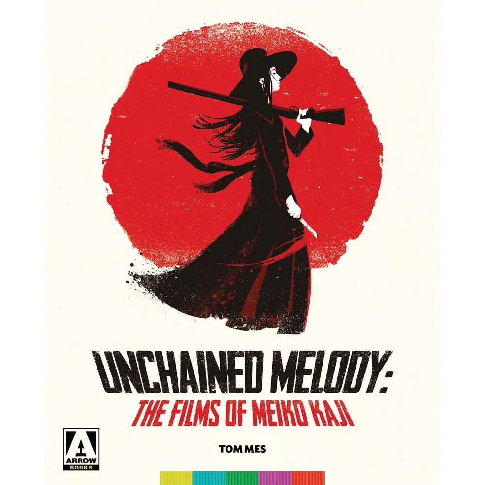 Unchained Melody | The Films Of Meiko Kaji | Book Image 1